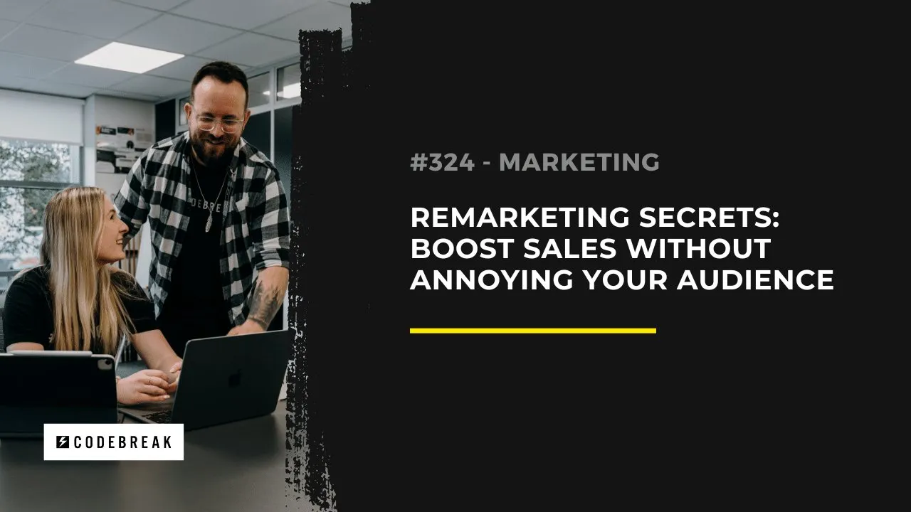 Remarketing: The Surprising Marketing Tactic Too Many Businesses Ignore