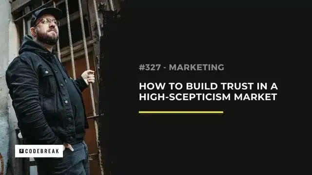 Selling to Cynics: How to Build Trust in a High Scepticism Market