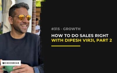 How to Master Sales with Dipesh Virji | Daring to be Human