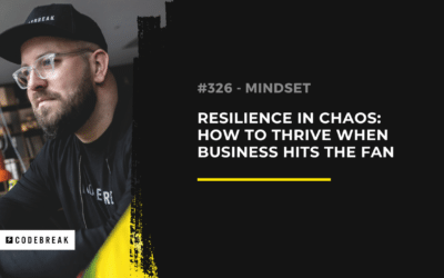 Resilience in Chaos | How to Thrive When the S**t Hits the Fan